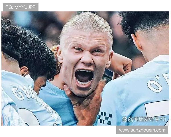 哈兰德性格低调 本赛季表现稳健持续提升